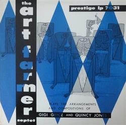 écouter en ligne The Art Farmer Septet - The Art Farmer Septet Plays The Arrangements Of Gigi Gryce And Quincy Jones