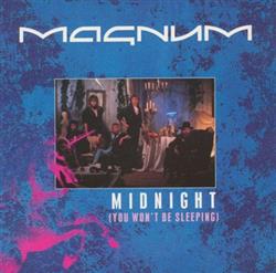 lytte på nettet Magnum - Midnight You Wont Be Sleeping