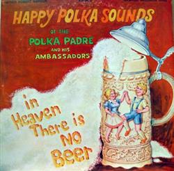 lataa albumi Polka Padre And His Ambassadors - Happy Polka Sounds
