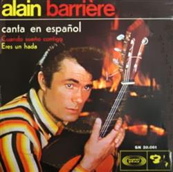 lyssna på nätet Alain Barrière - Cuando Sueño Contigo Eres Un Hada