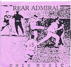 lataa albumi Rear Admiral - Chin Music