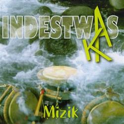 baixar álbum Indestwas Ka - Mizik