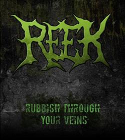 ouvir online Reek - Rubbish Through Your Veins