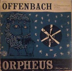 descargar álbum Offenbach Paris Philharmonic Orchestra And Paris Philharmonic Chorus, René Leibowitz - Orpheus In The Underworld