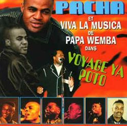 télécharger l'album Pacha & Viva La Musica De Papa Wemba - Voyage Ya Poto