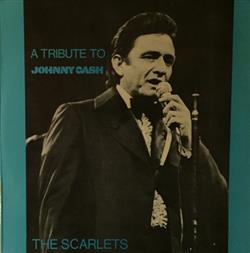 descargar álbum The Scarlets - A Tribute To Johnny Cash