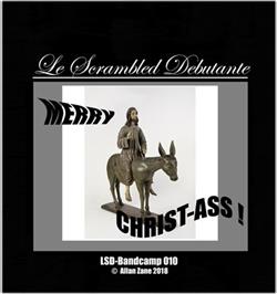 télécharger l'album Le Scrambled Debutante - Merry Christ Ass