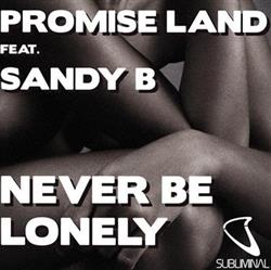 télécharger l'album Promise Land feat Sandy B - Never Be Lonely