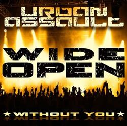 télécharger l'album Urban Assault - Wide Open Without You