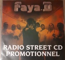 lyssna på nätet Faya D - Radio Street Cd Promotionnel