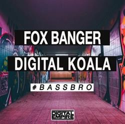 télécharger l'album Fox Banger & Digital Koala - BassBro