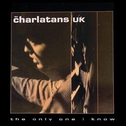 télécharger l'album The Charlatans UK - The Only One I Know