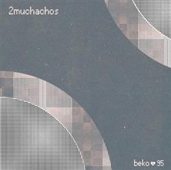 Album herunterladen 2muchachos - Im Not Afraid Of Cold Air