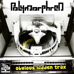 last ned album Polymorphren - Obvious Hidden Trax