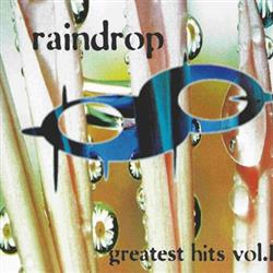 lataa albumi Various - Raindrop Greatest Hits Vol 1