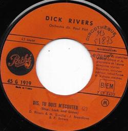 lytte på nettet Dick Rivers - Dis Tu Dois MEcouter