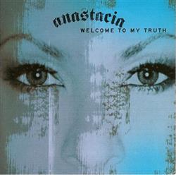 online luisteren Anastacia - Welcome To My Truth