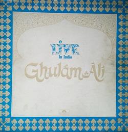 descargar álbum Ghulam Ali - Live In India Urdu Ghazals