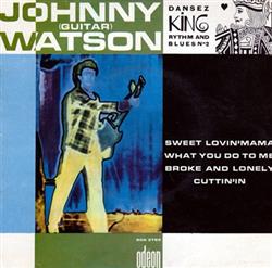 online luisteren Johnny (Guitar) Watson - Sweet Lovin Mama