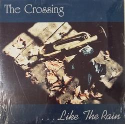 Download The Crossing - Like The Rain