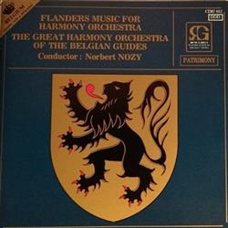 télécharger l'album The Great Harmony Orchestra Of The Belgian Guides, Norbert Nozy - Flanders Music for Harmony Orchestra
