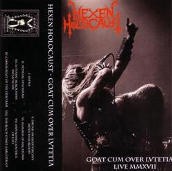 descargar álbum Hexen Holocaust - Goat cum over Lvtetia Live MMXVII