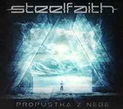 lataa albumi Steelfaith - Propustka Z Nebe