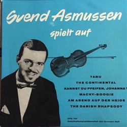 Svend Asmussen And His Orchestra - Svend Asmussen spielt auf