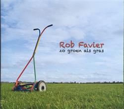écouter en ligne Rob Favier - Zo Groen Als Gras