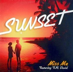 last ned album Sunset Featuring FR David - Miss Me