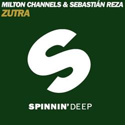 Album herunterladen Milton Channels & Sebastián Reza - Zutra