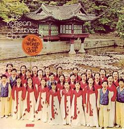 lyssna på nätet The Korean Children's Choir - To The World With Love