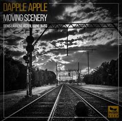 télécharger l'album Dapple Apple - Moving Scenery