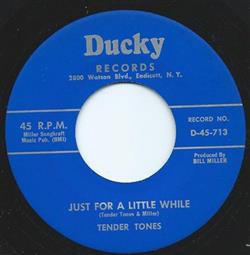 Download Tender Tones - Just For A Little While