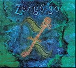 télécharger l'album Zengő - Zengő 30