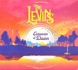 lytte på nettet The Levins - Caravan Of Dawn