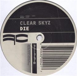 ladda ner album Die - Clear Skyz Reminsce