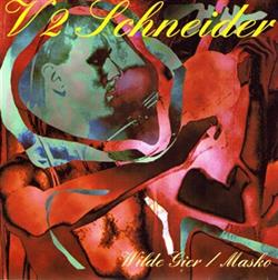 ouvir online V2 Schneider - Wilde Gier Masko