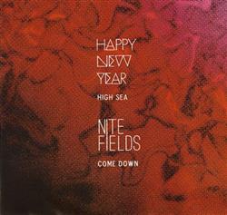 ladda ner album Happy New Year Nite Fields - High Sea Come Down