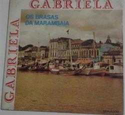 last ned album Os Brasas Da Marambaia - Gabriela