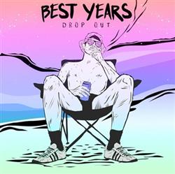 online anhören Best Years - Drop Out