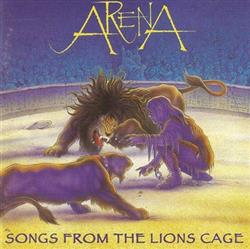 descargar álbum Arena - Songs From The Lions Cage