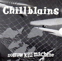 ladda ner album Chillblains - Sorrow Kill Machine