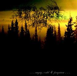 ladda ner album From The Sunset, Forest And Grief - Emtpy Cold Forgotten
