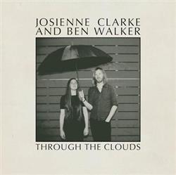 escuchar en línea Josienne Clarke And Ben Walker - Through The Clouds