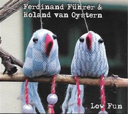 lataa albumi Ferdinand Führer & Roland Van Oystern - Low Fun