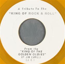 Download Jim Camilli - A Tribute To The King Of Rock Roll From The King Of The Golden Oldies