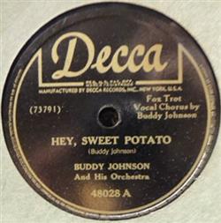 Album herunterladen Buddy Johnson And His Orchestra - Hey Sweet Potato One Thing I Never Could Do