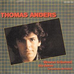 télécharger l'album Thomas Anders - Wovon Träumst Du Denn In Seinen Armen