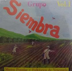 lataa albumi Grupo Siembra - Vol 1 Música Popular y Folklórica de Venezuela